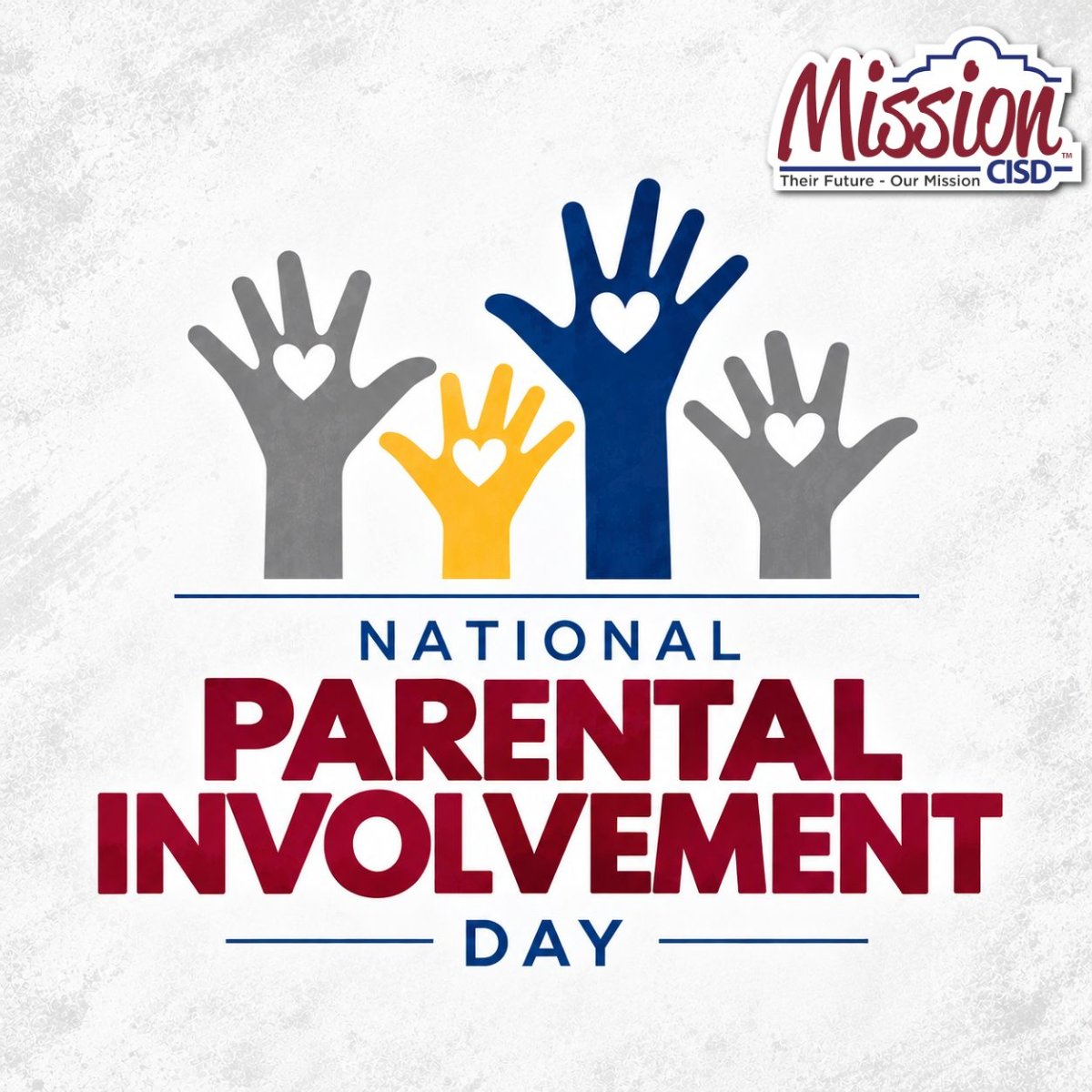National Parental Involvement Day graphic featuring raised hands with hearts and the Mission CISD logo.